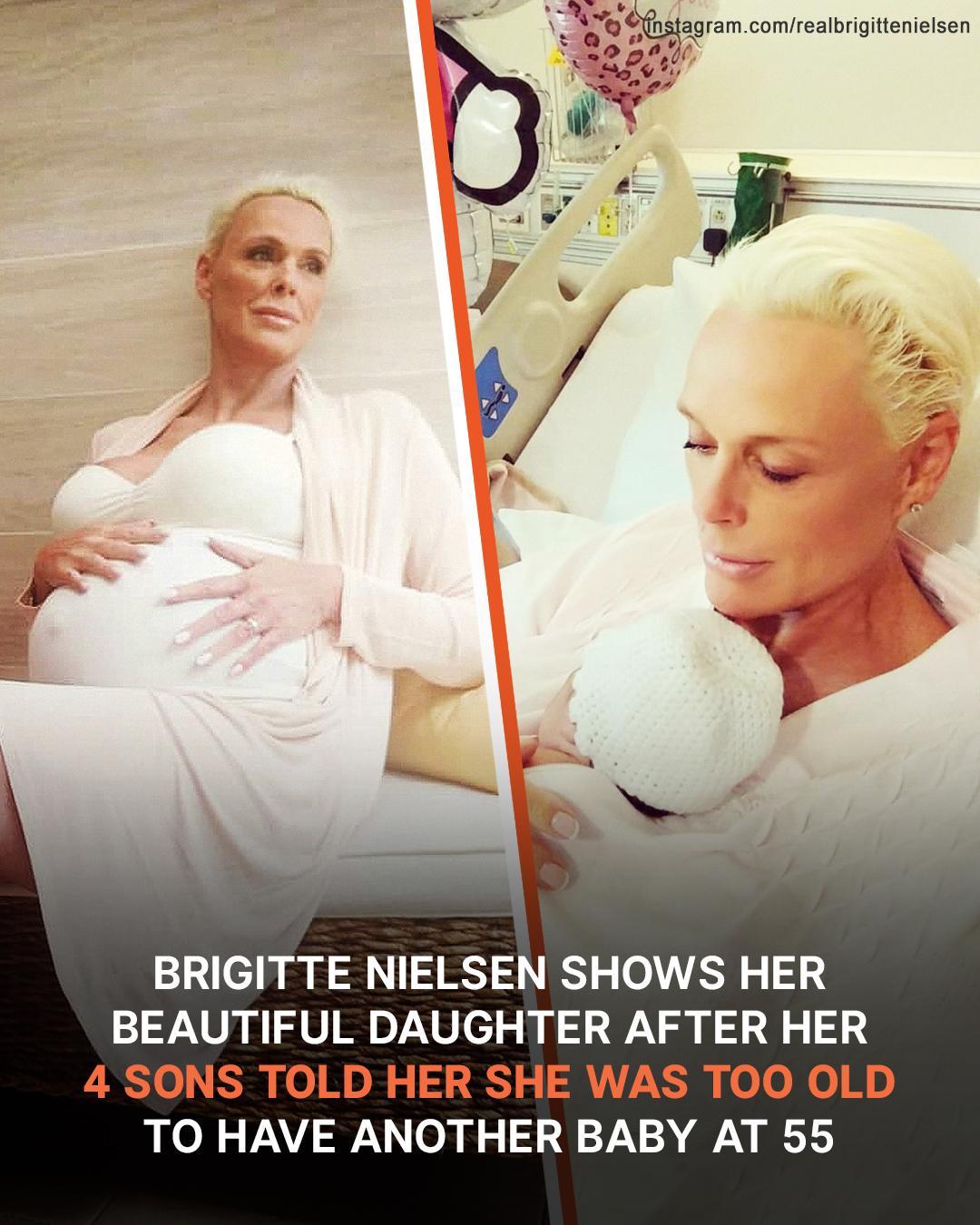 BRIGITTE NIELSEN ENJOYS MOTHERHOOD AT 60 AFTER HER 4 SONS TOLD HER SHE ...